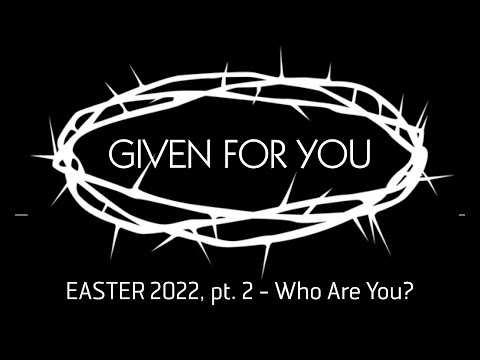 "Who Are You?" (Mark 14:26-72) - Pastor Tim Roddick