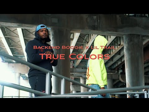 Backend Boogie x Lil Trail - True Colors (Official Video)| Shot By🎥: @youngwill2