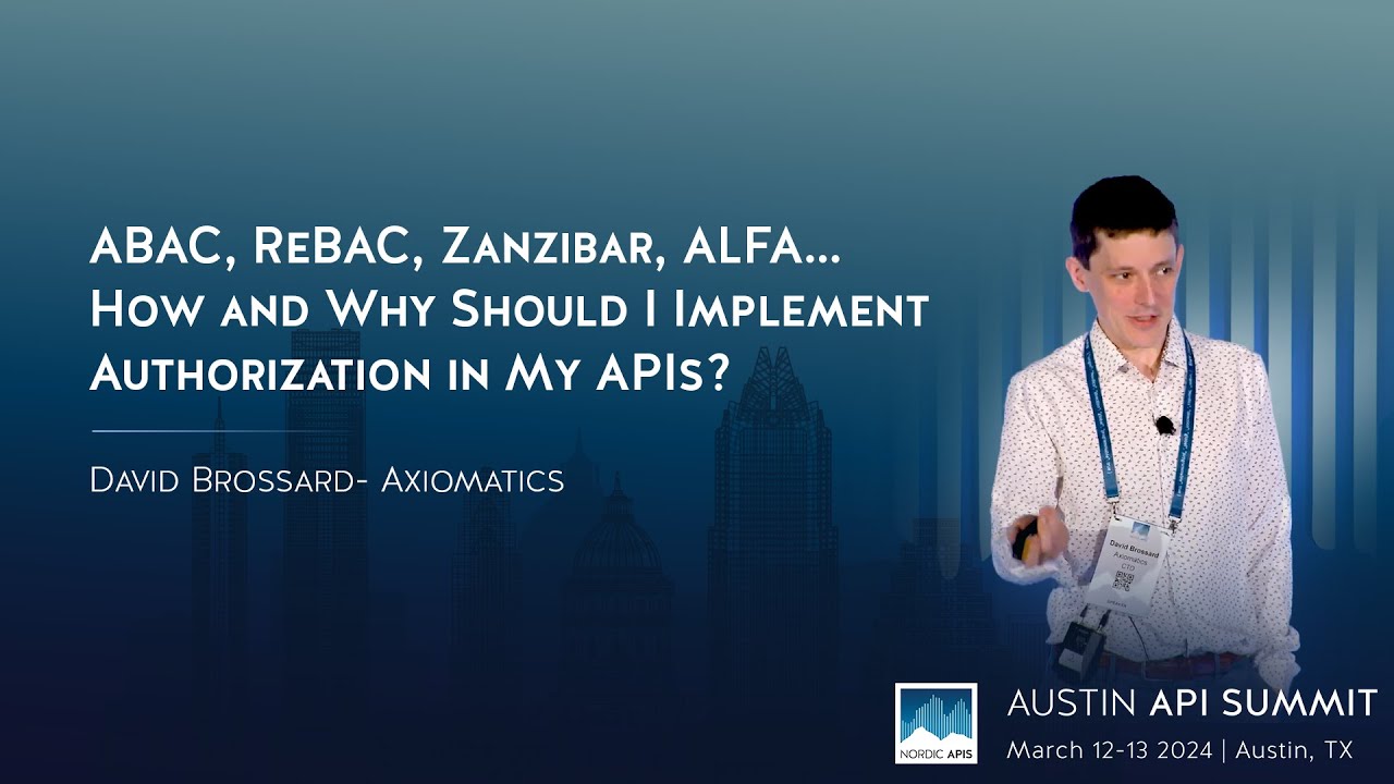 ABAC, ReBAC, Zanzibar, ALFA… How and Why Should I Implement Authorization in My APIs?