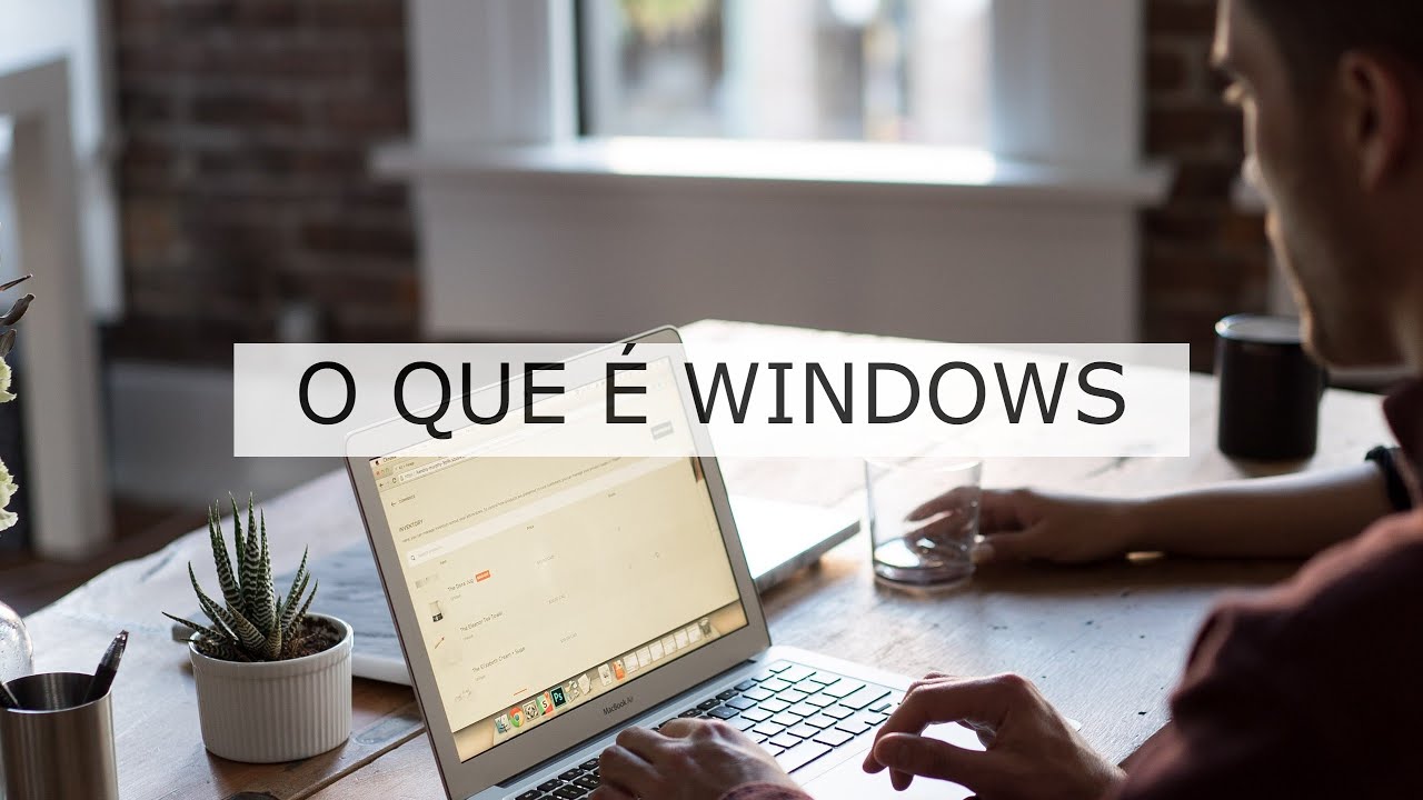 O que é Windows