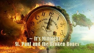 St. Paul and the Broken Bones - It's Midnight