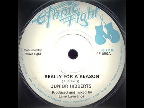 Junior Hibberts - Really For A Reason