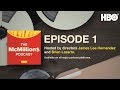 The McMillion$ Podcast: Episode 1 | HBO