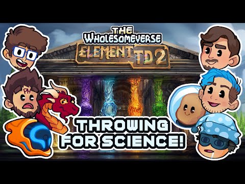 Throwing For Science! - Element TD 2 [Wholesomeverse Live]