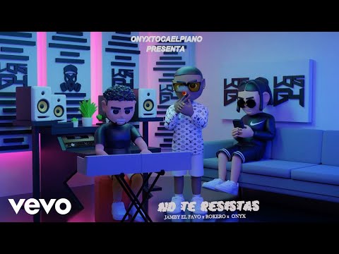 Jamby El Favo, Rokero, Onyx Toca El Piano - No Te Resistas (Visualizer)
