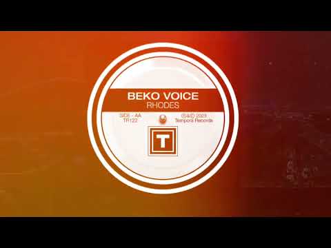 Beko Voice - RHODES [TEMPORA RECORDS]