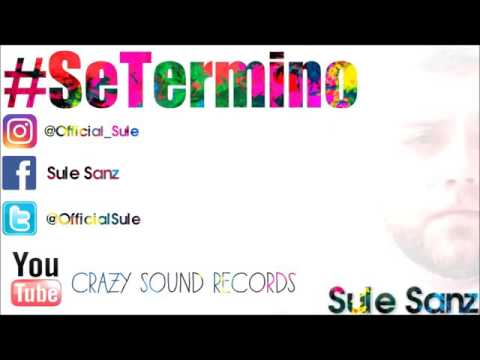 Sule Sanz - Se termino (Oficial Audio)
