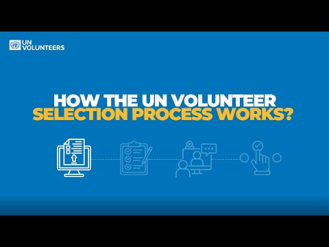 How does the UN Volunteer selection process work?