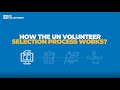 How Does The UN Volunteer Selection Process Work