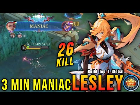 3 Minutes MANIAC!! Finally Best Item for Lesley Insane 26 Kills!! - Build Top 1 Global Lesley ~ MLBB