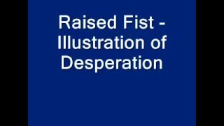 Raised Fist - Illustration of Desperation