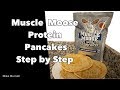 Muscle Moose Protein Pancakes | Quick And Easy To Make | Mike Burnell