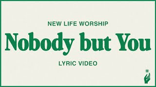 Nobody But You