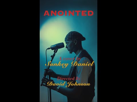 SUNKEY DANIEL- ANOINTED COVER (en Français)