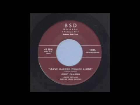 Jimmy Cavallo - Leave Married Women Alone - R&B 45