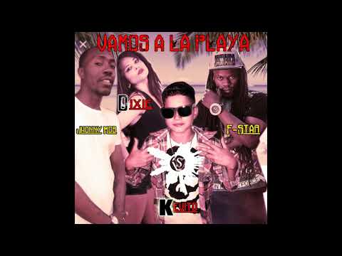 Vamos a la Playa  F Star x Kevito x Dixxie x Jhonny Mob
