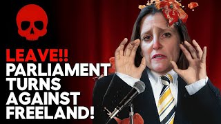Freeland Gets BOOED Out of Parliament!