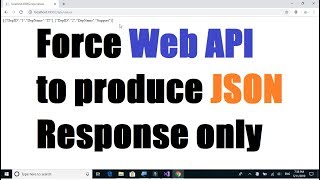 Web API 5; Force Web API to send JSON response