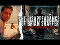 The Puzzling Disappearance Of Brian Shaffer Deep Dive