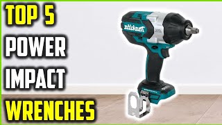 Top 5 Best Power Impact Wrenches of 2026 | Torque, Battery Life & Features Explained!