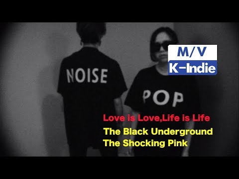 [M/V] The Black Underground - Love Is Love, Life Is Life