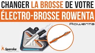 Comment changer la brosse de votre électro brosse Rowenta ?