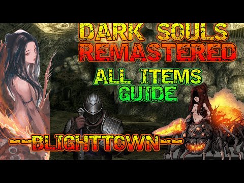 Dark Souls Remastered 100% Items Guide: Blighttown