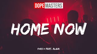 Yves V feat. Alida - Home Now (Audio)