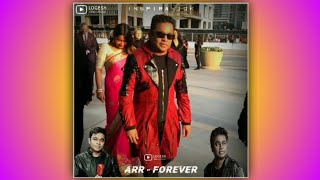 Inspiration AR Rahman | ARR - Forever | WhatsApp status | LOGESH Edtiz