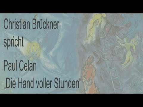 Paul Celan „Die Hand voller Stunden“