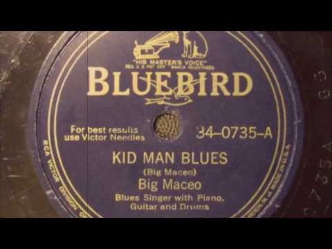Kid Man Blues - Big Maceo