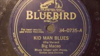 Kid Man Blues - Big Maceo