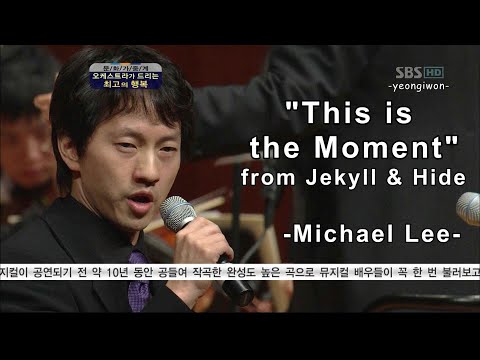 Michael Lee."This is the Moment"' from Jekyll & Hyde
