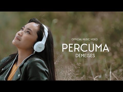 DEMEISES - PERCUMA ( OFFICIAL MUSIC VIDEO )