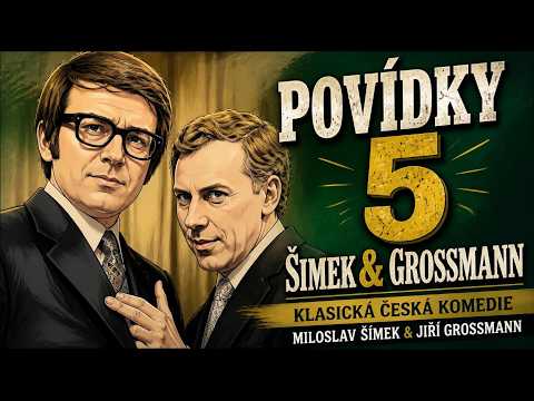 POVÍDKY 5 - Šimek a Grossmann | Klasická Česká Komedie | Miloslav Šimek & Jiří Grossmann
