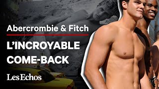 Après la descente aux enfers, Abercrombie & Fitch peut-il réussir son come-back ?