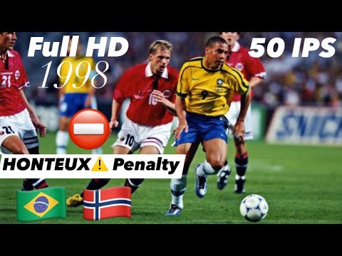Brésil 1-2 Norvège 1998 Full HD 50IPS En Français 🇫🇷