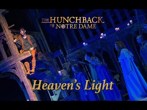 Hunchback of Notre Dame Live- Heaven's Light (2019)
