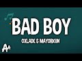 Oxlade - Bad Boy (Lyrics) ft. Mayorkun