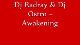 Dj Radray & Dj Ostro - Awakening