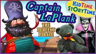 Captain LaPlank, The Perfect Pirate  - Stories for Kids