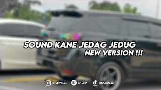 Download lagu Sound Kane Jedag Jedug - NEW VERSION !!! (djusup) mp3