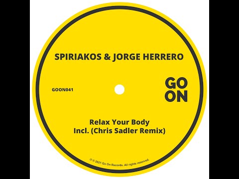 Spiriakos, Jorge Herrero - Relax Your Body (Original Mix)
