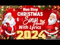 Best Christmas Songs 2024 🎅🏼 Non-stop Christmas Songs Medley with Lyrics 2024 🎄 Merry Christmas 2024