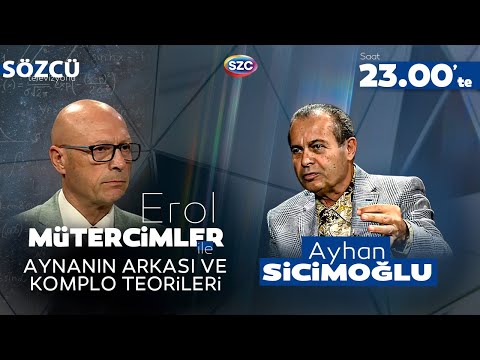 Ayhan Sicimoğlu & Erol Mütercimler | Aynanın Arkası ve Komplo Teorileri