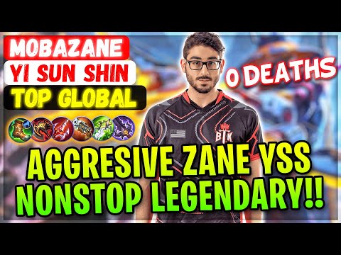 Aggresive Zane YSS Nonstop Legendary!! [ Former Top 1 Global Yi Sun Shin ] MobaZane - Mobile Legends