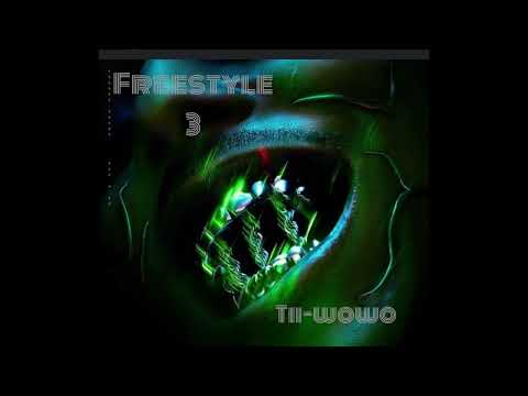 Tii-wowo - Freestyle 3