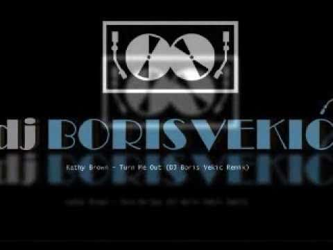 Kathy Brown - Turn Me Out (DJ Boris Vekic Remix)