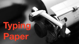 Typewriter Video Series   Episode 245: Thoughts on Typing Paper