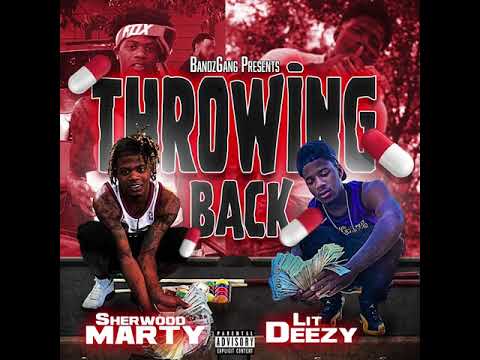 LitDeezy x SherwoodMarty "Throwing Back" full audio prod.ShopwitKen